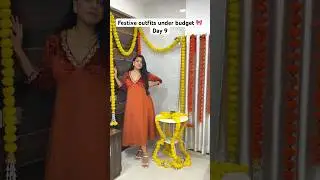 Festive outfits under budget | Part 9 | Shruti Kothari | Ethnic Outfits#festivewear#ethnicwear #grwm