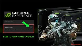 How to fix GeForce experience in game overlay not working