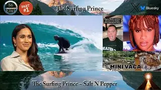 S6E161 PYTE |The Surfing Prince Salt N Pepper Pt1