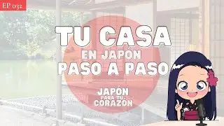 🏡 Guía Básica・¿Cómo buscar tu casa en Japón?