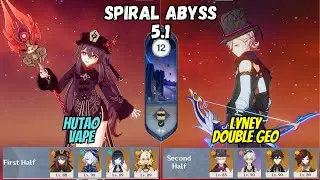 C0 Hu Tao Xilonen Vape / C0 Lyney Double Geo Spiral Abyss Floor 12 9 Stars Genshin Impact [原神]