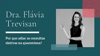 Adiamento de consultas durante a quarentena