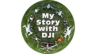 My Story with DJI