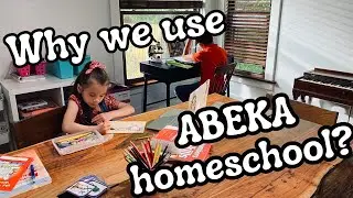 Why we use the  Abeka Curriculum for our Homeschool