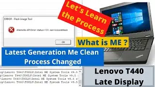 What is Me ? How To Fix Bios ME Region Problem . Lenovo Thinkpad T440 Late Display Solutions.