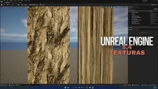 COMO MEJORAR TUS TEXTURAS EN UNREAL ENGINE 5.4 - TEXTURAS PROFESIONALES - TUTORIAL PRINCIPIANTES