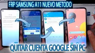 FRP SAMSUNG A11 NUEVO METODO QUITAR CUENTA GOOGLE CUALQUIER SEGURIDAD A115