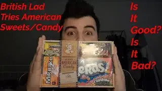 British Lad Tries American Sweets/Candy!