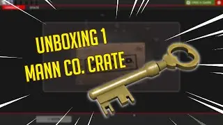 Unboxing MANN CO. CRATE #18 [TF2]