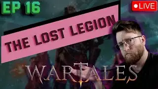 A Region Falls  | Wartales The Lost Legion | Ep 16