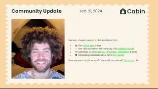 Cabin Community Update: new merch, new neighborhoods, more events, lots of gratitude! (Feb. 21 2024)