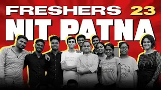 Fresher's intro video 2023 | NIT PATNA |