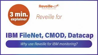 IBM FileNet, CMOD, and Datacap Monitoring with Reveille