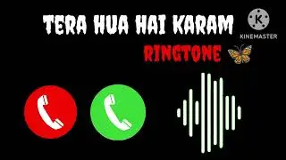 Duniya Russe Tu na Russi 🥺🥺 Tera Hua Hai Karam New Ringtone 💯 Love' Ringtone 💝