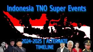 Indonesian TNO Super Events 2024-2025 | Alternate Timeline