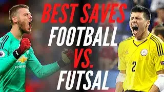 Best Goalkeeper Saves - Futsal vs. Football - Who are better?!