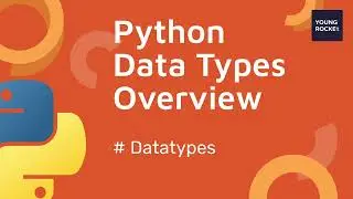 2023 Python Beginners Tutorial #8 : Master Python Data Type 