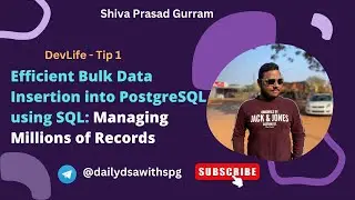 Efficient Bulk Data Insertion into PostgreSQL using SQL: Managing Millions of Records