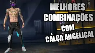 TOP MELHORES COMBINAÇÕES COM CALÇA ANGÉLICAL!free fire