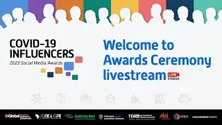 2023 COVID-19 Social Media Awards Livecast - Nominations & Winners