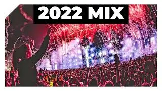 New Year Mix 2022 ~ Best of EDM Party Electro House & Festival Music