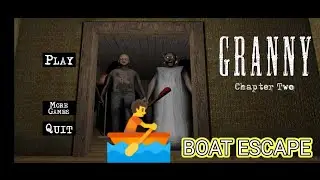 BOAT ESCAPE FROM GRANNY & GRANDPA HOUSE | GRANNY CHAPTER 2 GAMEPLAY #1
