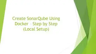 Create SonarQube Using Docker | Step-by-Step Guide