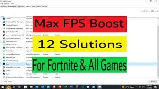 Max FPS Boost  For Fortnite And All Games | 12 Easy Solutions To Increase Your FPS Boost