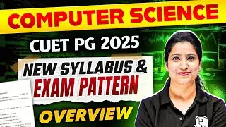 CUET PG Latest Update | CUET PG 2025 Computer Science Syllabus | CUET PG 2025 New Exam Pattern | PW
