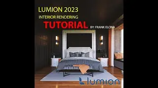 Lumion 2023-Rendering Tutorial (PHOTOREALISTIC RENDERING)