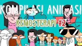kompilasi kemosterapi #2 | kartun lucu | animasi kemosterapi