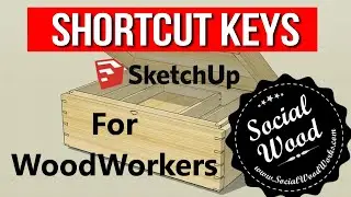 How to use Google SketchUp for Woodworking - Shortcut Keys
