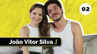 PAPO COM K! - JOÃO VITOR SILVA #02