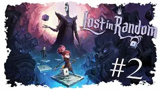 LOST IN RANDOM (PC) con el arte a lo Tim Burton | Directo 2 - Gameplay español