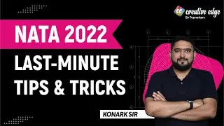 NATA 2022 Preparation | Last Minute Tips and Tricks for NATA Exam | NATA 2022 Exam Preparation