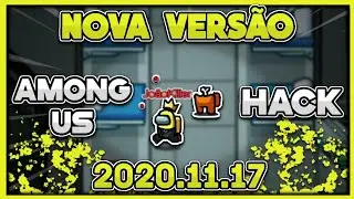 ✓ M0D MENU AMONG US 2020.11.17 | Hack ATUALIZADO