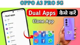 Oppo a3 pro 5g Dual App Setting/ How to Create Dual Apps in Oppo a3 pro 5g