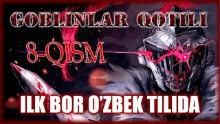 Goblinlar Qotili 8 - qism ILK BOR O'ZBEK TILIDA