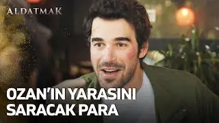 Tarık'tan Ozan'a 100 Bin Liralık Jest | Aldatmak 6. Bölüm