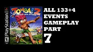Tomba! 2: The Evil Swine Return All 133+4 Events Gameplay | Part 7 - The Kujara Washing Minigame