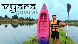 KAYAKING IN VYARA | NATURE WITH BEAUTY IN SOUTH GUJARAT | Gujarat Tourism | @BharatJain