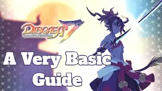 Disgaea 7: Vows of the Virtueless A Very Basic Beginner Guide