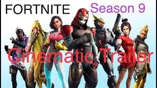 FORTNITE Season 9 | Cinematic  Trailer