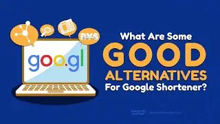 What Are Some Good Alternatives For Google Shortener?