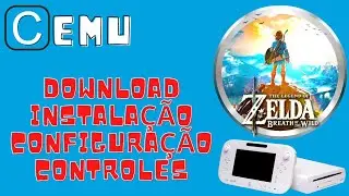 Como Baixar, Instalar e Configurar o Emulador de Nintendo Wii U - Cemu