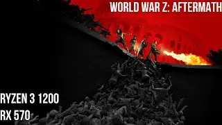 World War Z | Ryzen 3 1200 + RX 570 | FPS Test & Gameplay