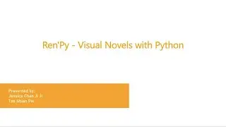 Ren'Py: Visual Novels with Python