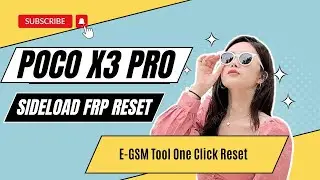 Poco X3 Pro (vayu) Sideload Reset FRP/Mi Account - NEW!!! E-GSM Done 2023