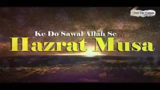 Maulana Tariq Jameel Emotional Bayan (Hazrat Musa Ke Do Sawal Allah Se)