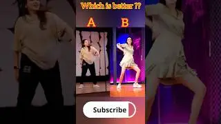 which is better?? | Ishpreet | @IshpreetDangyt #shorts #dance #shortsfeed #latlaggayi